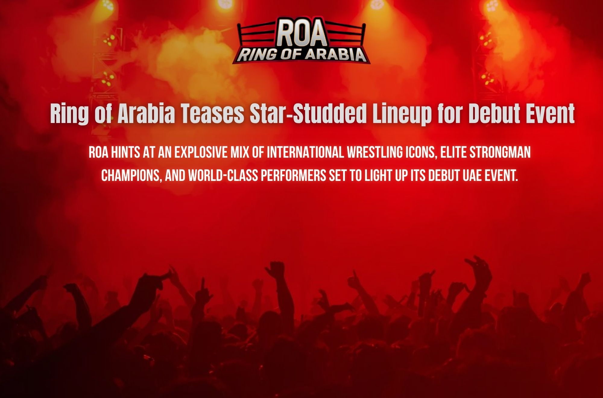 Ring of Arabia Teases Star-Studded Lineup for Debut Event